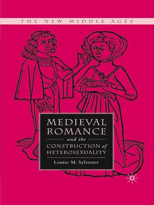 cover image of Medieval Romance and the Construction of Heterosexuality